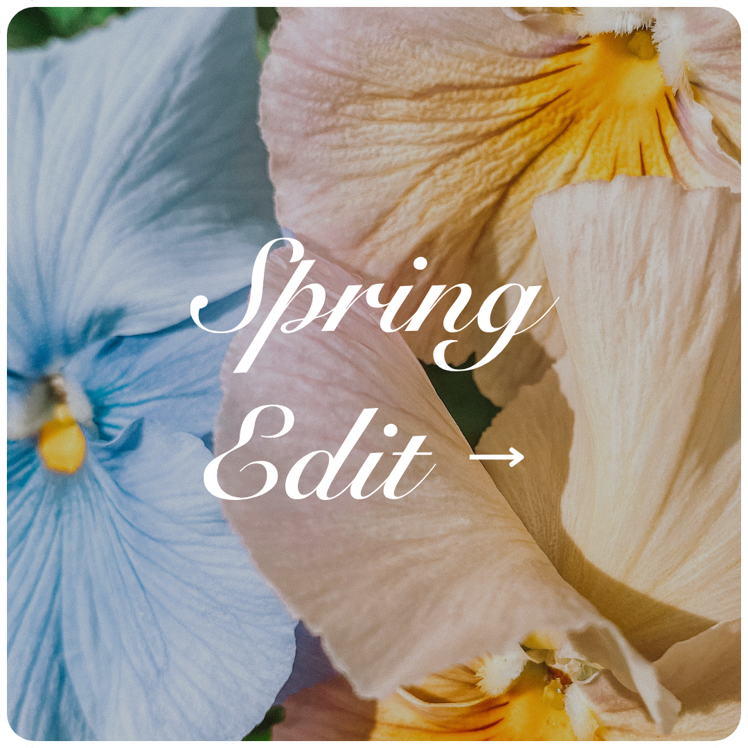 Spring Edit